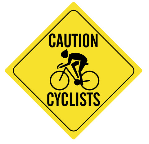 Caution Cyclists